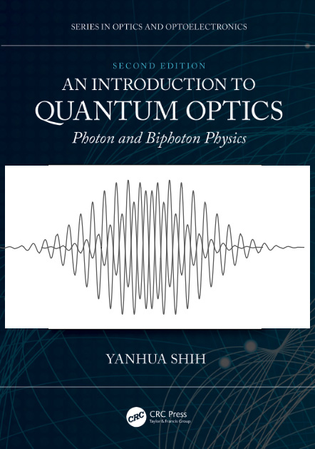 An Introduction to Quantum Optics, Photon and Biphoton Physics, 2nd Edition